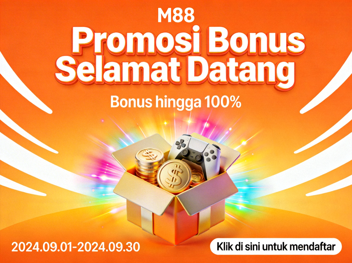 M88 Promosi Bonus Selamat Datang